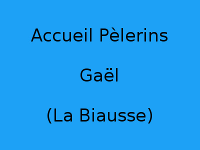 Accueil Pèlerins Gaël