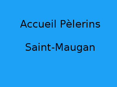 Accueil Pèlerins Saint-Maugan