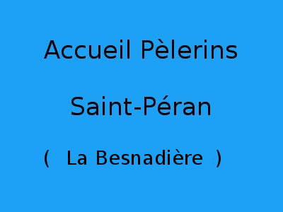 Accueil Pèlerins Saint-Péran
