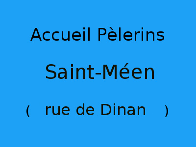 Accueil Pèlerins Saint-Méen (rue de Dinan)